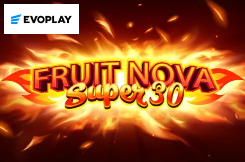 Fruit Super Nova 30